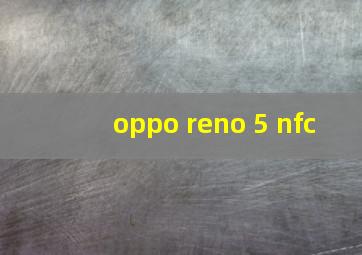 oppo reno 5 nfc